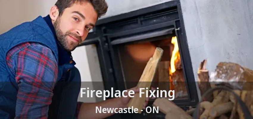 Fireplace Fixing Newcastle - ON Fireplace Fixing Newcastle - ON
