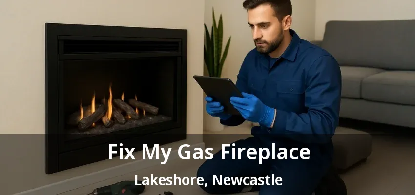 Fix My Gas Fireplace Lakeshore, Newcastle - ON