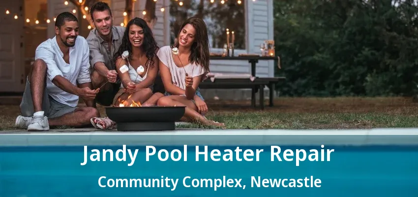 Jandy Pool Heater Repair Community Complex, Newcastle - ON
