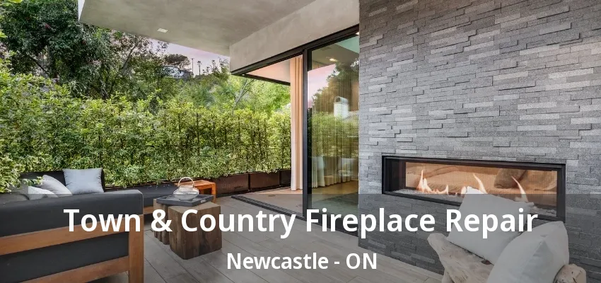 Town & Country Fireplace Repair Newcastle - ON Town & Country Fireplace Repair Newcastle - ON